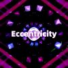 Download track Eccentricity