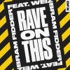 Download track Rave On This (Radio Edit)