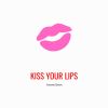 Download track Kiss Your Lips