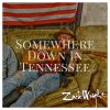 Download track Somewhere Down In Tennessee