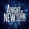 Download track A Night In New York (Groove Junkies Mix)