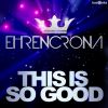 Download track This Is So Good (Original Mix)