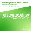 Download track Rescue Me (Ferry Tayle The Wizard Club Mix)