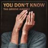 Download track You Don't Know (Extended Mix)