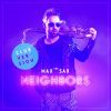 Download track Neighbors (Club Version)