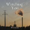 Download track Watching You (Extended Mix)