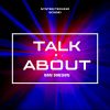 Download track Talk About (Radio Edit)