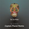 Download track El Coco (Captain Planet Remix)