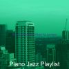 Download track Piano Jazz Soundtrack For Lounges