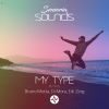 Download track My Type (Bruno Motta, Di Mora Extended Remix)