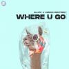 Download track Where U Go