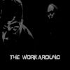 Download track The Work-Around