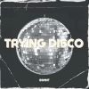 Download track Trying Disco