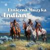 Download track Etniczna Muzyka Indian Z Ameryki Północnej