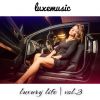 Download track Luxury Life Vol. 3 (2014) - Mixed By Sergey Kutsuev