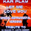 Download track Let Me Love You (Like Instrumental Mix Without Drum)