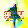 Download track Strange Movements (Engi Remix)