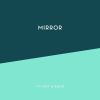 Download track Mirror (Latches Remix)