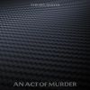 Download track An Act Of Murder