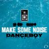 Download track Make Some Noise (Extended Mix)