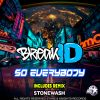 Download track So Everybody (Stonewash Remix)