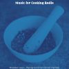 Download track Divine Moods For Gourmet Cooking