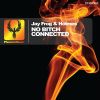 Download track No Bitch Connected (Original Mix)