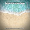 Download track Meeressounds Für Innere Ruhe