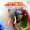 Download track Circoblanco (Original Vocal Mix)