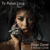 Download track Te Pones Loca (Radio)