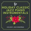 Download track Have Yourself A Merry Little Christmas (Jazz Lounge Performance) (Remaster)