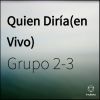 Download track Quién Diría (Live)