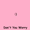 Download track Don't You Worry (Speed Up Remix)