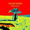 Download track Aucun Nuage (Origamix Remix; Extended Version)