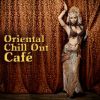 Download track Oriental Chill Out Café
