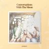 Download track Conversations With The Moon