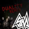 Download track Duality (Remix)