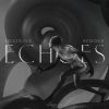 Download track Echoes (SPKTRM & OTO Remix)