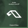 Download track Another Land (Jody Wisternoff & James Grant Edit)