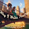 Download track Why I Write Poetry