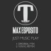 Download track Just Music Play (V. I. N. Xl. Remix)