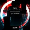 Download track Don`t Touch Me In The Dark (Nick. Jacholson Remix)