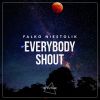 Download track Everybody Shout (Extended Mix)