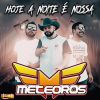 Download track Hoje A Noite É Nossa