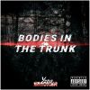 Download track Bodies In The Trunk