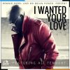 Download track I Wanted Your Love (Radio Mix)