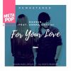 Download track For Your Love (Stevieg193 Remix)