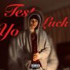 Download track Test Yo Luck