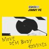 Download track Move Dem Body (Dirty Dens & KFJ Remix)