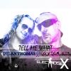 Download track Tell Me What (Radio Mix)